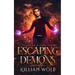 Escaping Demons