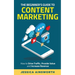 The Beginner's Guide to Content Marketing: How to Drive Traffic, Provide Value and Increase Revenue