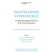 Destination Conscience: Seeking Meaning and Purpose in the Travel Experience