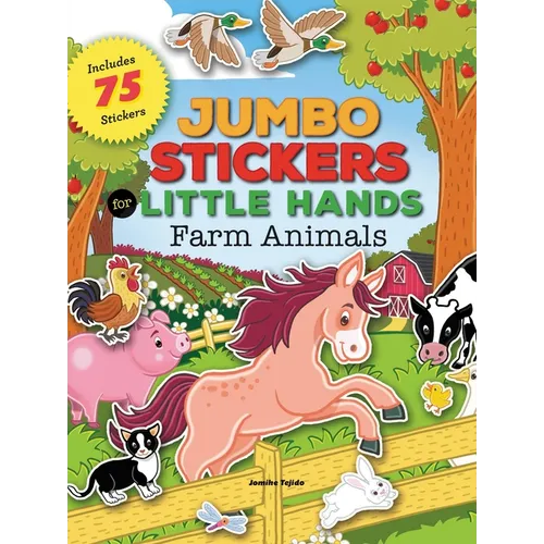 Jumbo Stickers for Little Hands: Farm Animals: Includes 75 Stickers