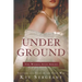 Underground: Spies and Traitors in Lincoln's War
