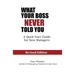 What Your Boss Never Told You: The Quick Start Guide for New Managers