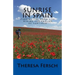 Sunrise in Spain: Finding the Good Life Hiking the Camino de Santiago