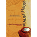 Secrets of the Serpent, in Search of the Sacred Past, Special Revised Edition Featuring Two New Appendices