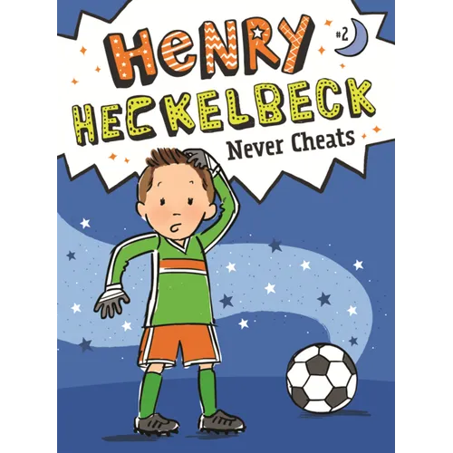 Henry Heckelbeck Never Cheats