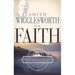 Smith Wigglesworth on Faith