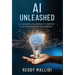 AI Unleashed: A Leader's Playbook to Master AI for Business Excellence
