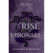 The Rise of a Visionary