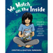 We Match on the Inside: : A book to help your child answer questions about adoption