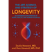 The Art, Science, and Strategy of Longevity: An Expansive Exploration of Aging, Health, and Human Potential