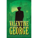 Valentine George: An Ordinary Man, Who Lived Through Extraordinary Times