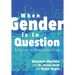 When Gender is in Question: A Guide to Understanding
