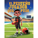 El Pequeño Jugador Que Pudo