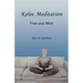 Kelee Meditation: Free your Mind