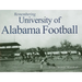 Remembering University of Alabama Football