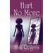 Hurt No More
