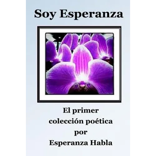 Soy Esperanza: el primer colección poética