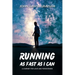Running As Fast As I Can