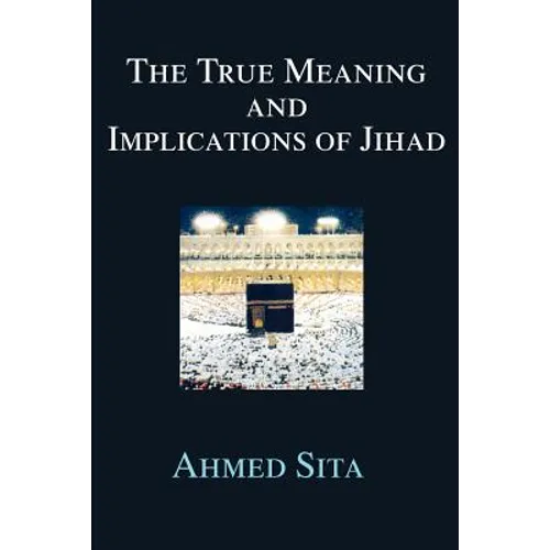 The True Meaning and Implications of Jihad