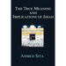 The True Meaning and Implications of Jihad