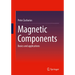 Magnetic Components: Basics and Applications
