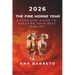 2026 Year of the Fire Horse: A Feng Shui Guide to Creating Your Best Year Yet