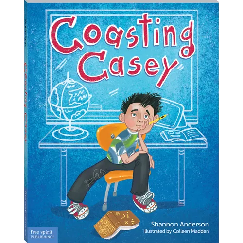 Coasting Casey: A Tale of Busting Boredom in School
