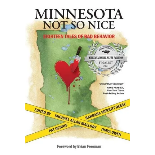 Minnesota Not So Nice: Eighteen Tales of Bad Behavior