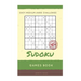 Sudoku Games Book: Easy, Medium, Hard Handheld Puzzle, Large Print, 1 Game per Page, All Age, Adults