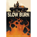 Slow Burn