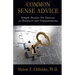 Common Sense Advice: Simple Stories for Success In Business and Organizations