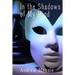 In the Shadows of My Mind