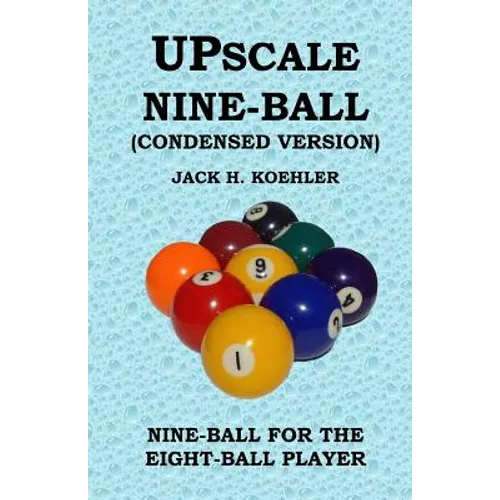 Upscale Nine-Ball (Condensed version)