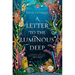 A Letter to the Luminous Deep
