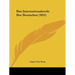 Das Internationalrecht Der Deutschen (1851)