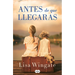 Antes de Que Llegaras / Before We Were Yours