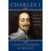 Charles I: A Life of Religion, War and Treason: A Life of Religion, War and Treason