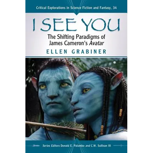 I See You: The Shifting Paradigms of James Cameron's Avatar