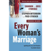 Every Woman's Marriage: Igniting the Joy and Passion You Both Desire