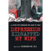 Depression Kidnapped My Wife