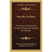 One Sky To Share: The French And American Journals Of Raymond Leopold Bruckberger