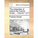 The Antiquities of Ireland by Francis Grose ... Volume 1 of 2