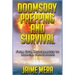 Doomsday Prepping and Survival: From Civil Disturbances to Biblical Proportions