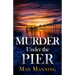 Murder Under the Pier: an absolutely gripping British crime thriller full of twists