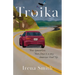 Troika: Three Generations, Three Days, and a Very American Road Trip