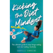 Kicking the Diet Mindset: The Ultimate Guide to Stop Binge Eating and Start Eating Intuitively