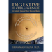 Digestive Intelligence: A Holistic View of Your Second Brain