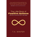 The Little Book of Positive Actions: That Can Move Your Life in Big Ways