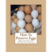 How To Preserve Eggs: Methods of Storing Eggs