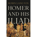 Homer and His Iliad